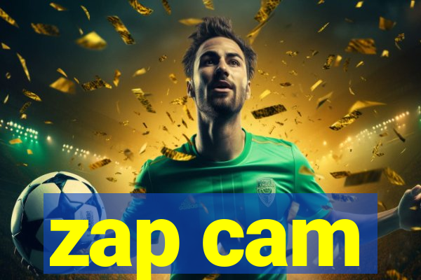 zap cam